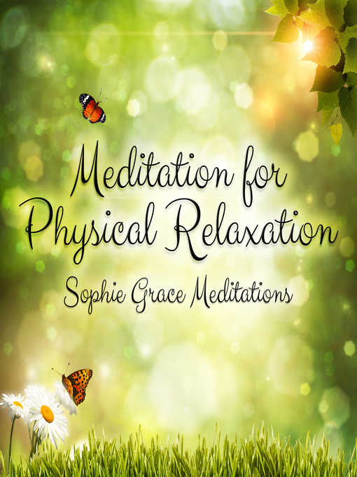 Title details for Meditation for Physical Relaxation by Sophie Grace Meditations - Wait list